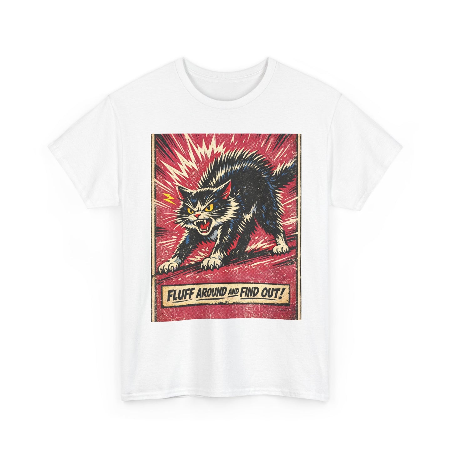 Graphic Tee — 'Fluff Around and Find Out' Angry Cat Retro Poster