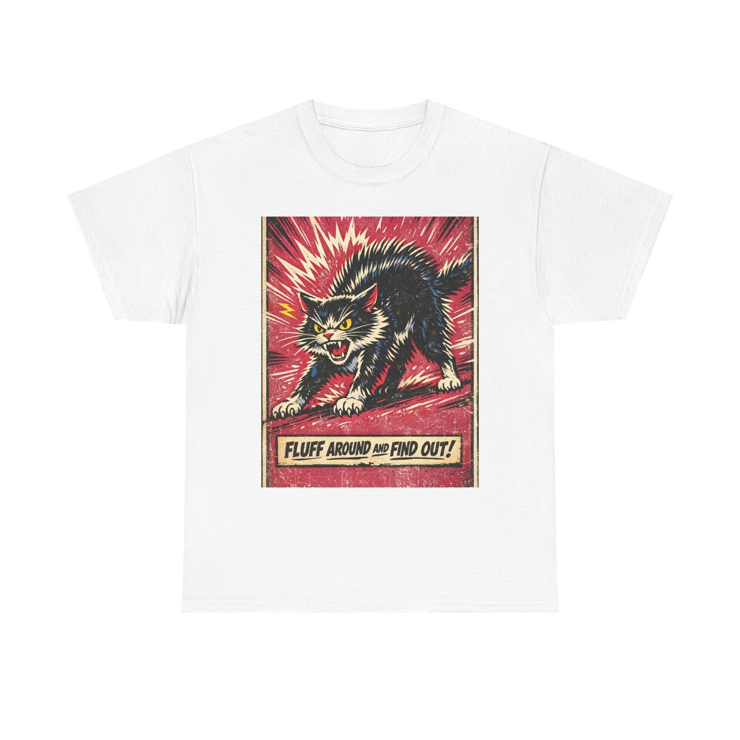 Graphic Tee — 'Fluff Around and Find Out' Angry Cat Retro Poster